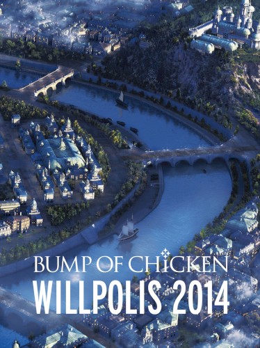 BUMP OF CHICKEN WILLPOLIS 2014封面