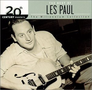 20th Century Masters: The Millennium Collection: The Best of Les Paul封面