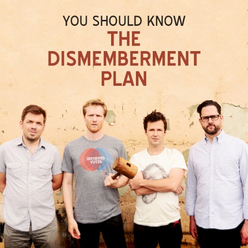You Should Know: The Dismemberment Plan封面