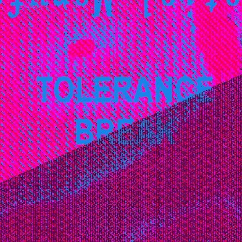 TOLERANCE BREAK封面