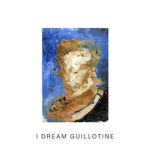 I Dream Guillotine封面