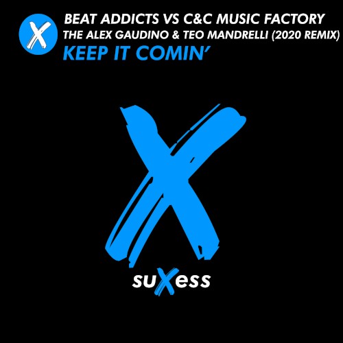Keep It Comin’ (The Alex Gaudino & Teo Mandrelli 2020 remix)封面
