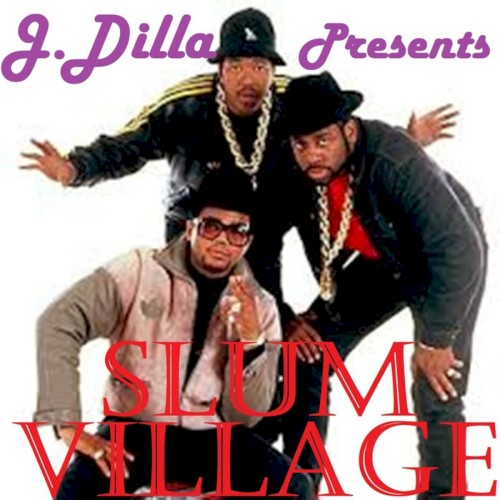 J Dilla Presents Slum Village封面