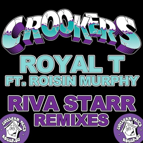 Royal T (Riva Starr Remixes)封面