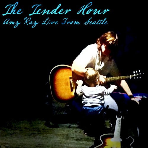 The Tender Hour: Amy Ray Live From Seattle封面