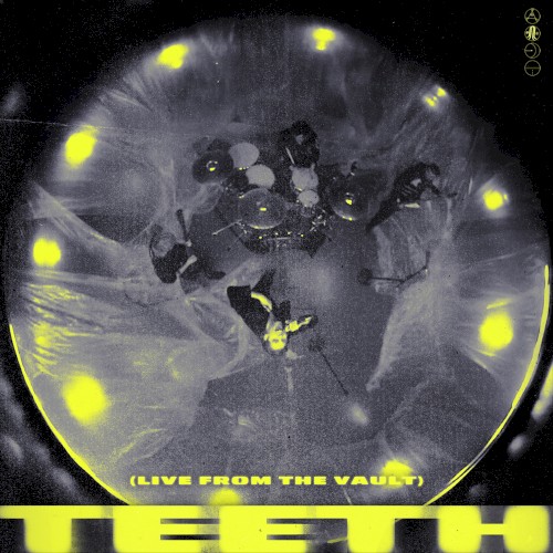 Teeth (live from The Vault)封面