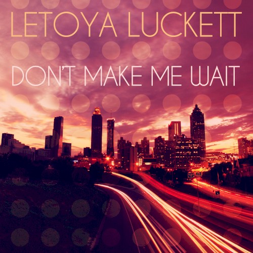 Don’t Make Me Wait封面