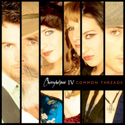 Cherryholmes IV: Common Threads封面