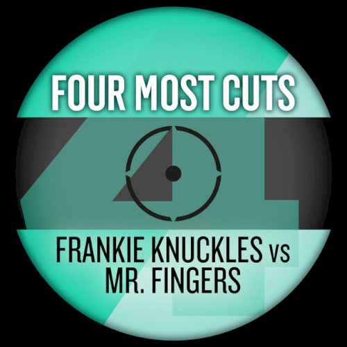 Four Most Cuts Presents – Frankie Knuckles Vs. Mr Fingers封面