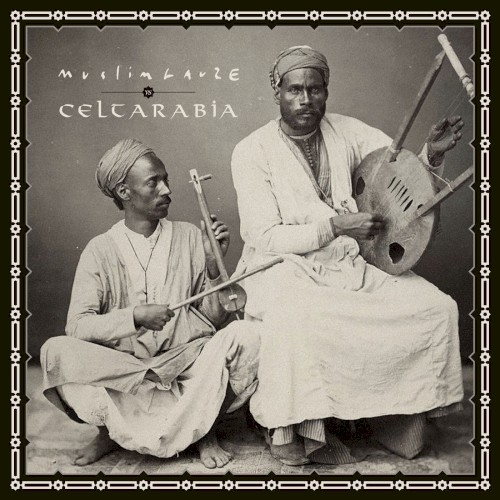 Muslimgauze vs Celtarabia封面