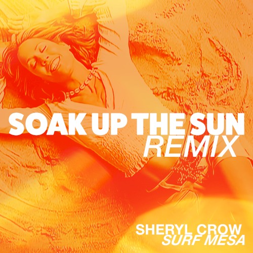 Soak Up the Sun (Surf Mesa remix)封面