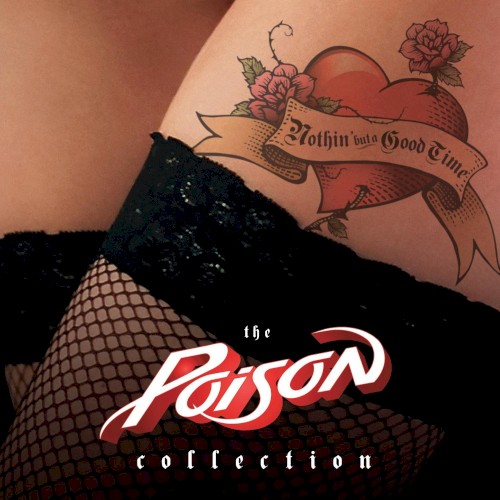 Nothin' But a Good Time: The Poison Collection封面