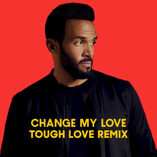 Change My Love (Tough Love remix)封面