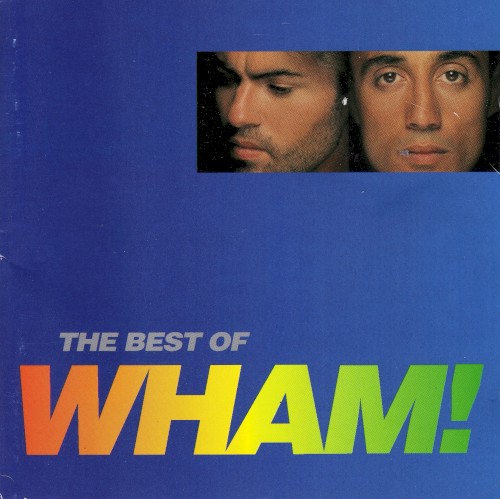 The Best of Wham! If You Were There…封面