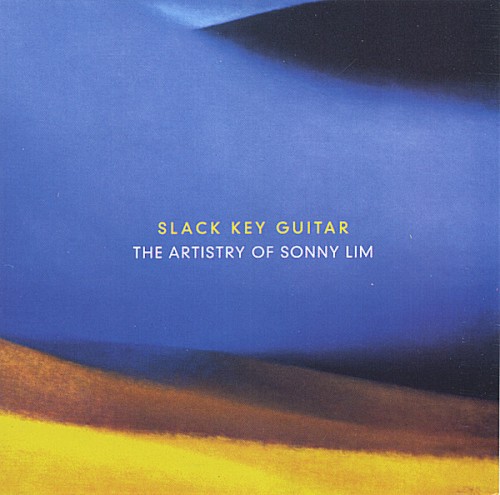 Slack Key Guitar: The Artistry of Sonny Lim封面