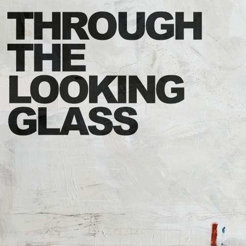Through The Looking Glass封面