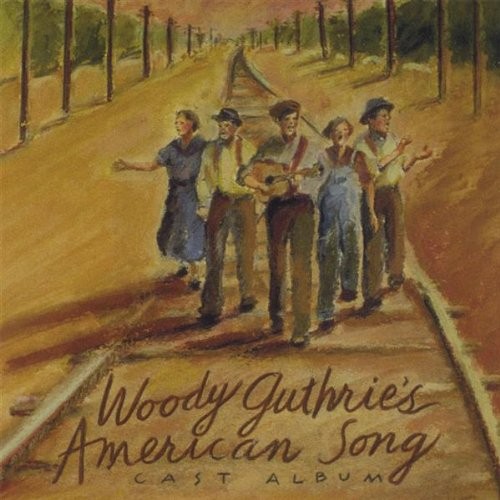 Woody Guthrie's American Song: Cast Album封面