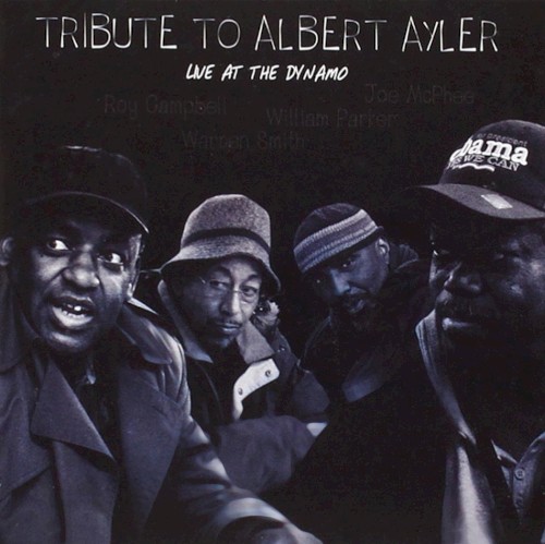 Tribute to Albert Ayler: Live at the Dynamo封面