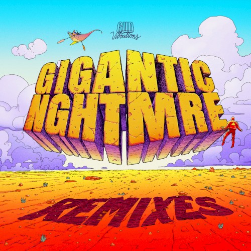 GIGANTIC NGHTMRE (remixes)封面