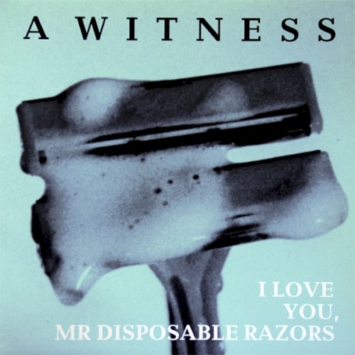 I Love You, Mr Disposable Razors封面