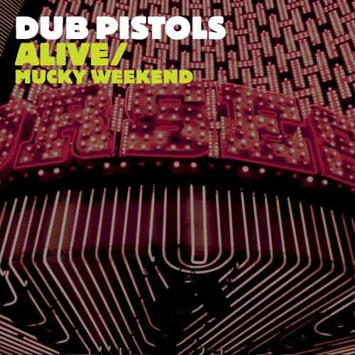 Alive / Mucky Weekend封面