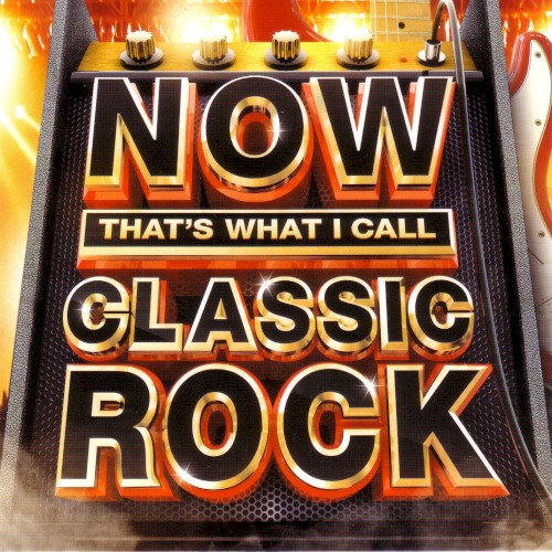 Now That’s What I Call Classic Rock封面
