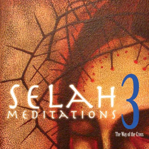Selah Audio Meditations Vol. 3: The Way of the Cross封面