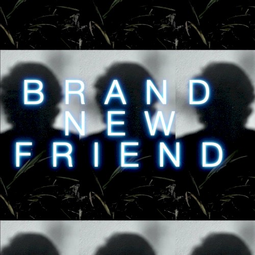 Brand New Friend封面