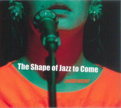 The Shape of Jazz to Come封面