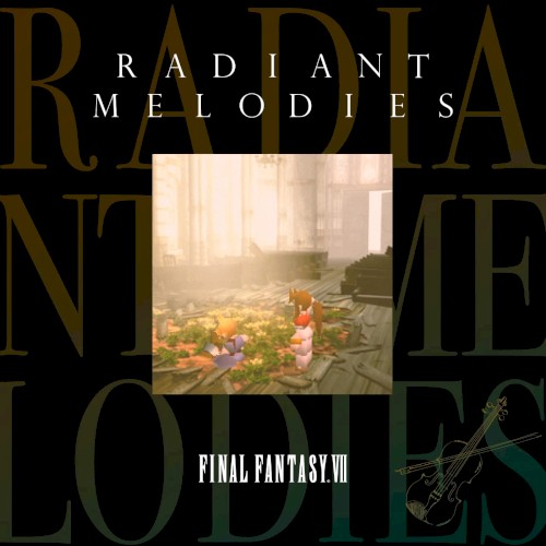 Radiant Melodies - FINAL FANTASY VII封面
