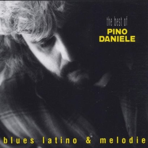 Blues latino & melodie: The Best of Pino Daniele封面