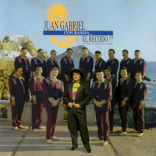 Juan Gabriel con banda… El Recodo封面
