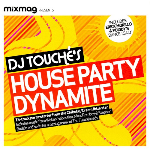 Mixmag Presents: DJ Touché's House Party Dynamite封面