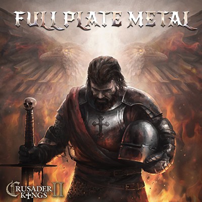 Crusader Kings II: Full Plate Metal封面