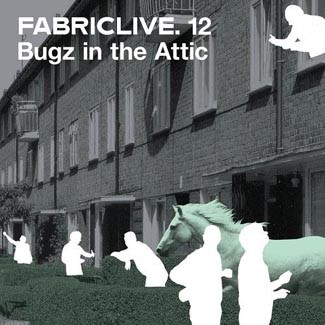 FabricLive 12: Bugz in the Attic封面
