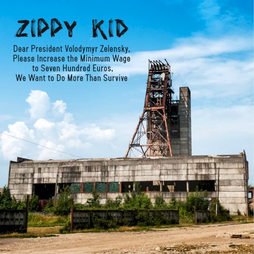 Dear President Volodymyr Zelensky, Please Increase the Minimum Wage to Seven Hundred Euros, We Want to Do More Than Survive封面
