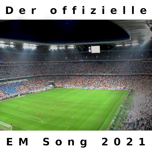Der offizielle EM Song 2021封面