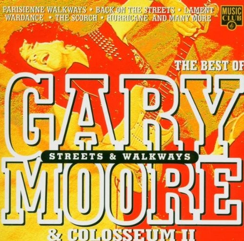 Streets and Walkways - The Best of Gary Moore & Colosseum II封面