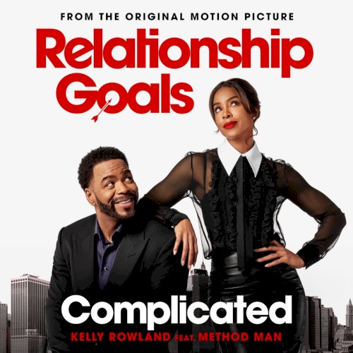 Complicated (From The Original Motion Picture “Relationship Goals”)封面