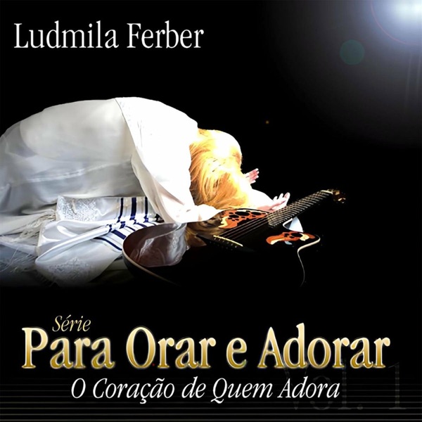 Para Orar e Adorar - O Coração de Quem Adora封面