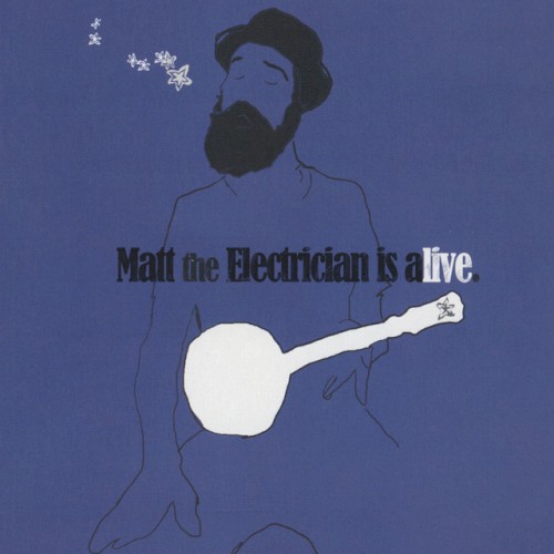 Matt the Electrician is Alive封面
