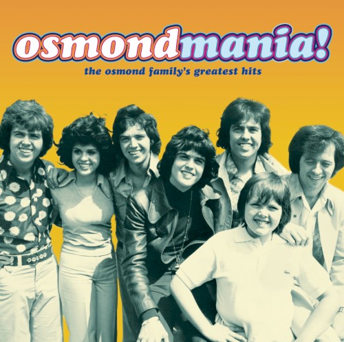 Osmondmania! Osmond Family Greatest Hits封面