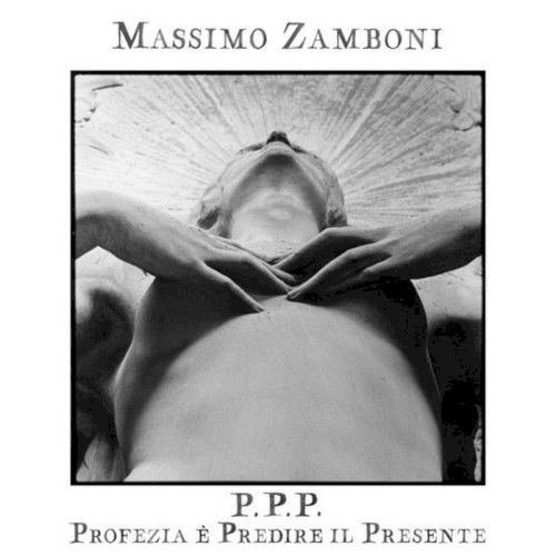 P.P.P. - Profezia È Predire Il Presente封面