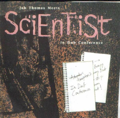 Jah Thomas Meets Scientist in Dub Conference封面