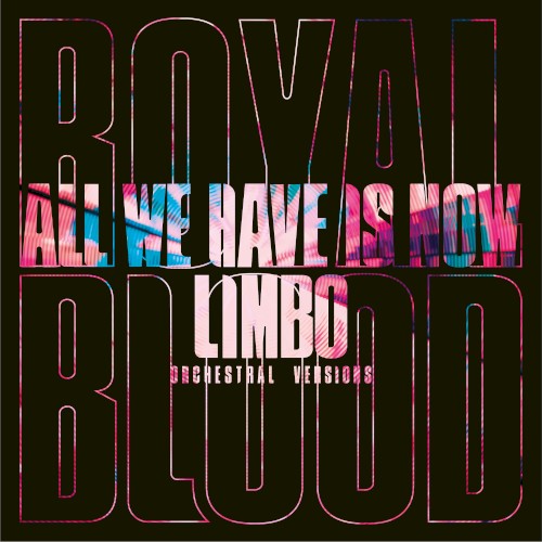 Limbo / All We Have Is Now (orchestral versions)封面
