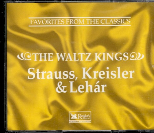 Favorites from the Classics: The Waltz Kings: Strauss, Kreisler & Lehár封面