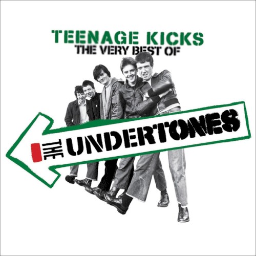 Teenage Kicks: The Very Best of The Undertones封面