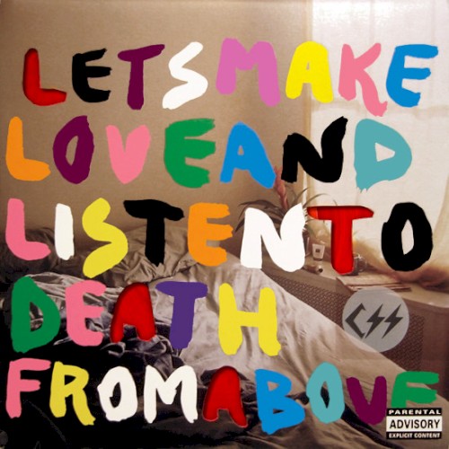Let’s Make Love and Listen to Death From Above封面