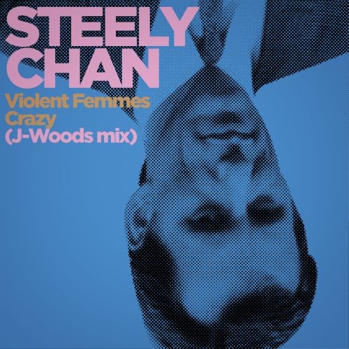 Crazy (Steely Chan’s J‐Woods mix)封面