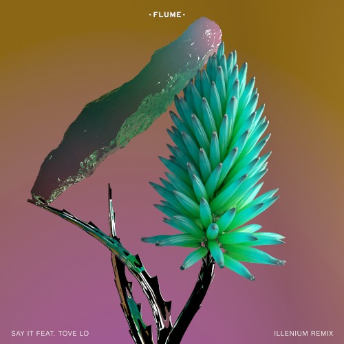 Say It (Illenium remix)封面